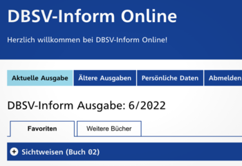 Screenshot der Startseite von DBSV-Inform Online. In einem blauen Kasten der Text: "DBSV-Inform Online. Hallo, herzlich willkommen bei DBSV-Inform Online." Darunter mehrere Rubriken und der Text "DBSV-Inform Ausgabe 6/2022".