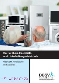 Das Bild zeigt zwei ältere Menschen, in der Hand eine Fernbedienung, vor Haushaltsgeräten sitzend. Darunter Titel der Broschüre und DBSV-Logo