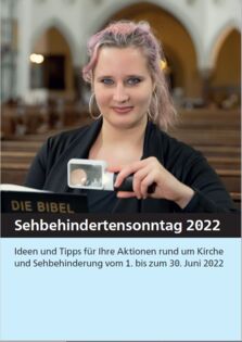 Zentrales Bildmotiv des Sehbehindertensonntags, darunter folgender Text: "Sehbehindertensonntag 2022" darunter: "Ideen und Tipps für Ihre Aktionen rund um Kirche und Sehbehinderung vom 1. bis zum 30. Juni 2022"